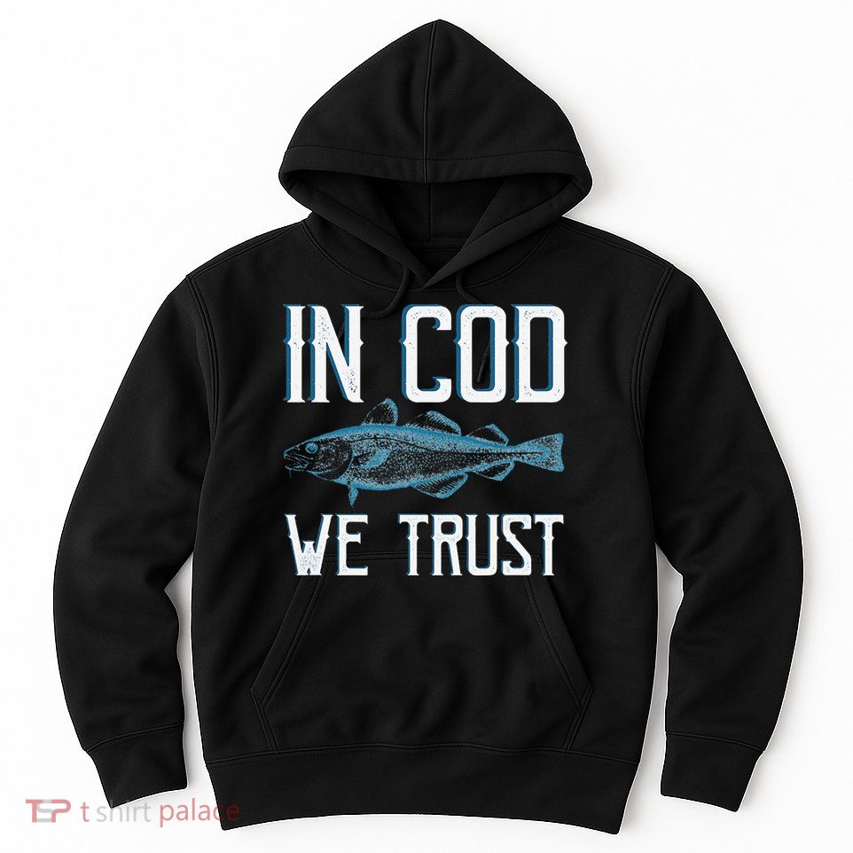 In COD We Trust Funny Fishing Portuguese Pride Hoodie