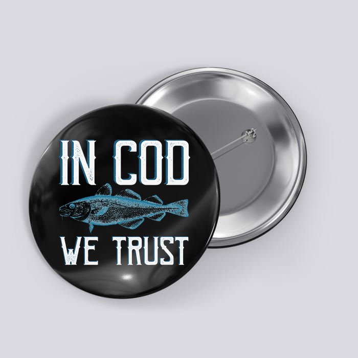 In COD We Trust Funny Fishing Portuguese Pride Button