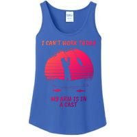 I CanT Work Today My Arm Is In A Cast FatherS Day Funny Great Gift Ladies Essential Tank