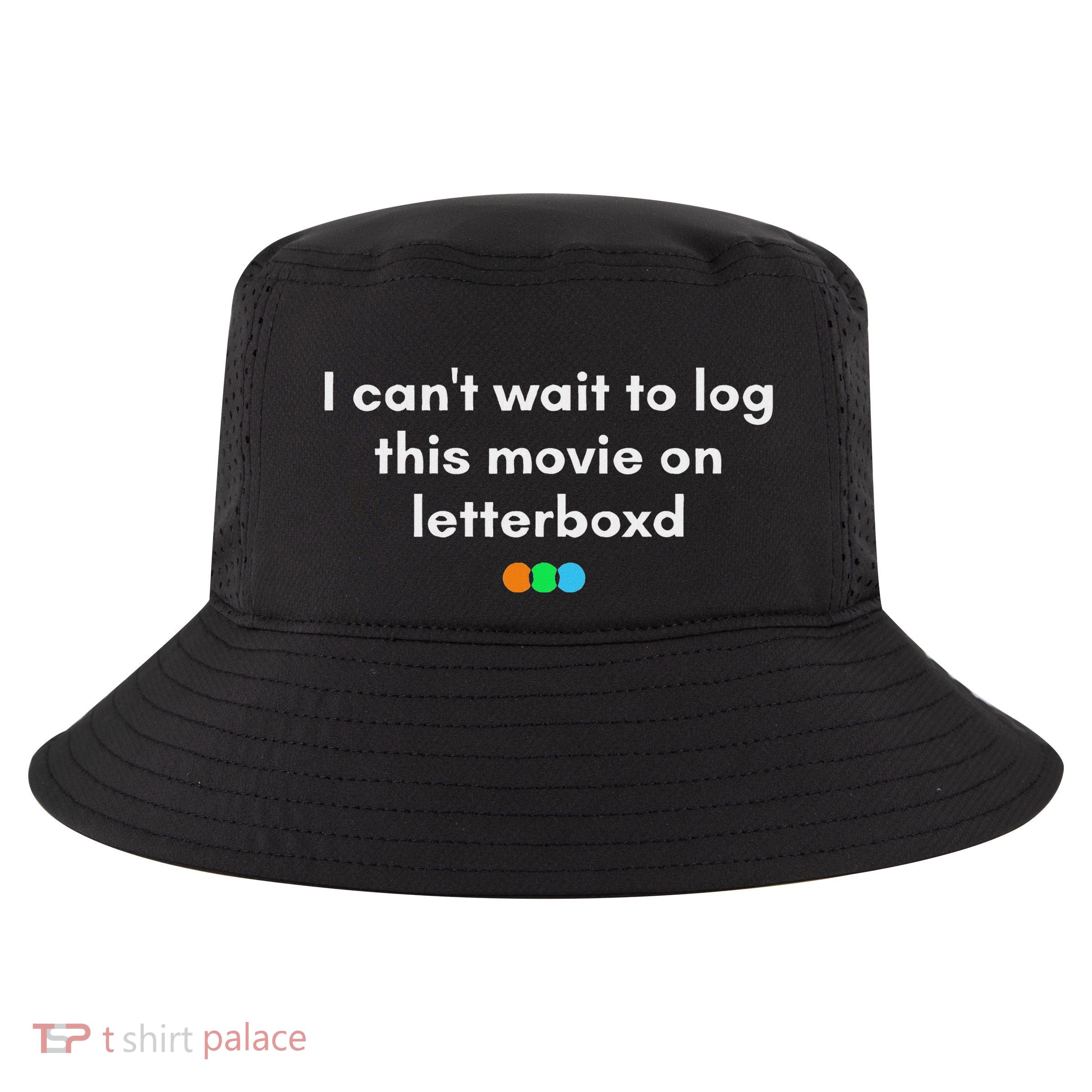 I CanT Wait To Log This Movie On Letterboxd Cool Comfort Performance Bucket Hat