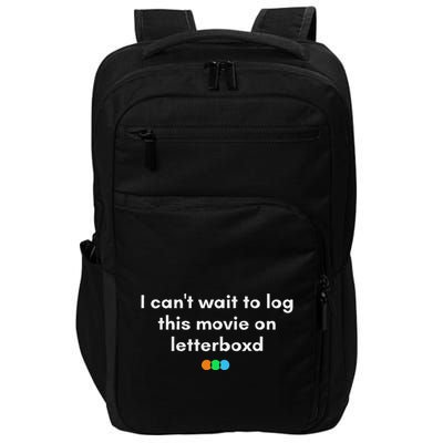 I CanT Wait To Log This Movie On Letterboxd Impact Tech Backpack