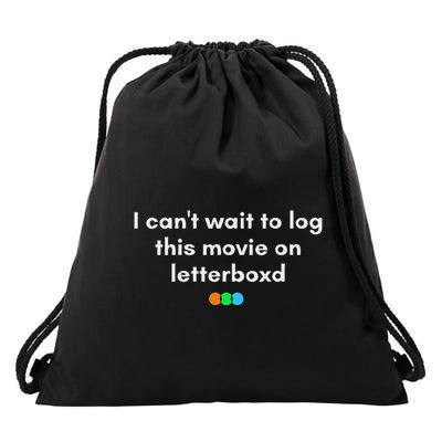 I CanT Wait To Log This Movie On Letterboxd Drawstring Bag