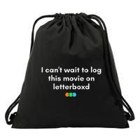 I CanT Wait To Log This Movie On Letterboxd Drawstring Bag