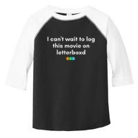 I CanT Wait To Log This Movie On Letterboxd Toddler Fine Jersey T-Shirt