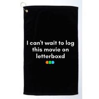 I CanT Wait To Log This Movie On Letterboxd Golf Towel