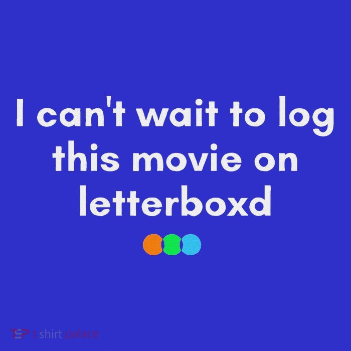 I CanT Wait To Log This Movie On Letterboxd Sweatshirt
