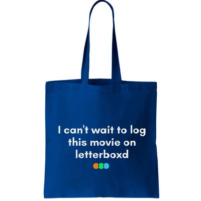 I CanT Wait To Log This Movie On Letterboxd Bag