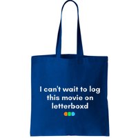 I CanT Wait To Log This Movie On Letterboxd Bag