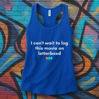 I CanT Wait To Log This Movie On Letterboxd Womens Tank Top