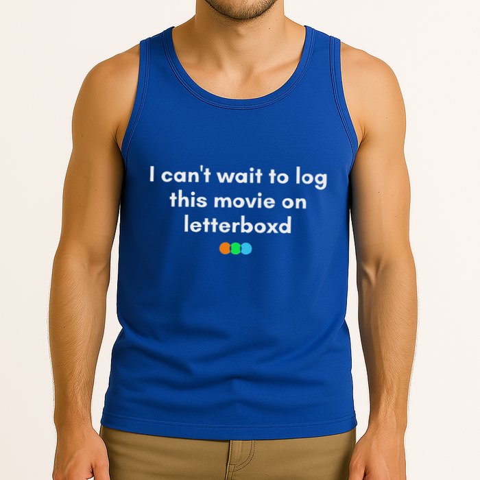 I CanT Wait To Log This Movie On Letterboxd Tank Top