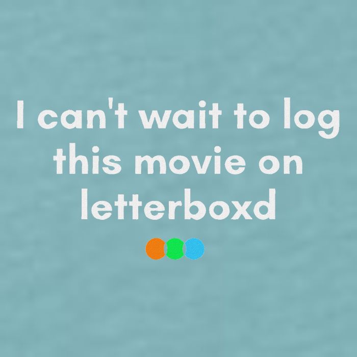 I CanT Wait To Log This Movie On Letterboxd Sueded Cloud Jersey T-Shirt