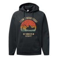 I Cant Work Today My Arm Is In A Cast Fishing Fathers Day Cute Performance Fleece Hoodie