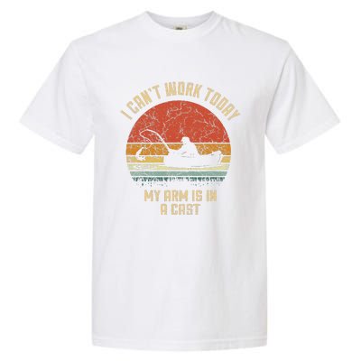 I Cant Work Today My Arm Is In A Cast Fishing Fathers Day Cute Garment-Dyed Heavyweight T-Shirt