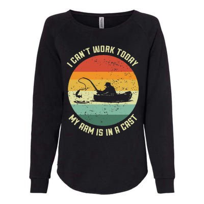 I Cant Work Today My Arm Is In A Cast Fishing Fathers Day Gift Womens California Wash Sweatshirt