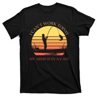 I Can't Work Today My Arms Is In A Cast Funny Fishing T-Shirt