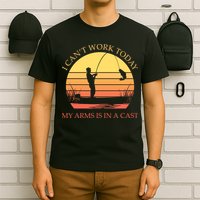 I Can't Work Today My Arms Is In A Cast Funny Fishing T-Shirt