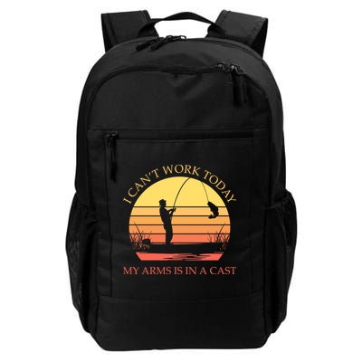 I Can't Work Today My Arms Is In A Cast Funny Fishing Backpack