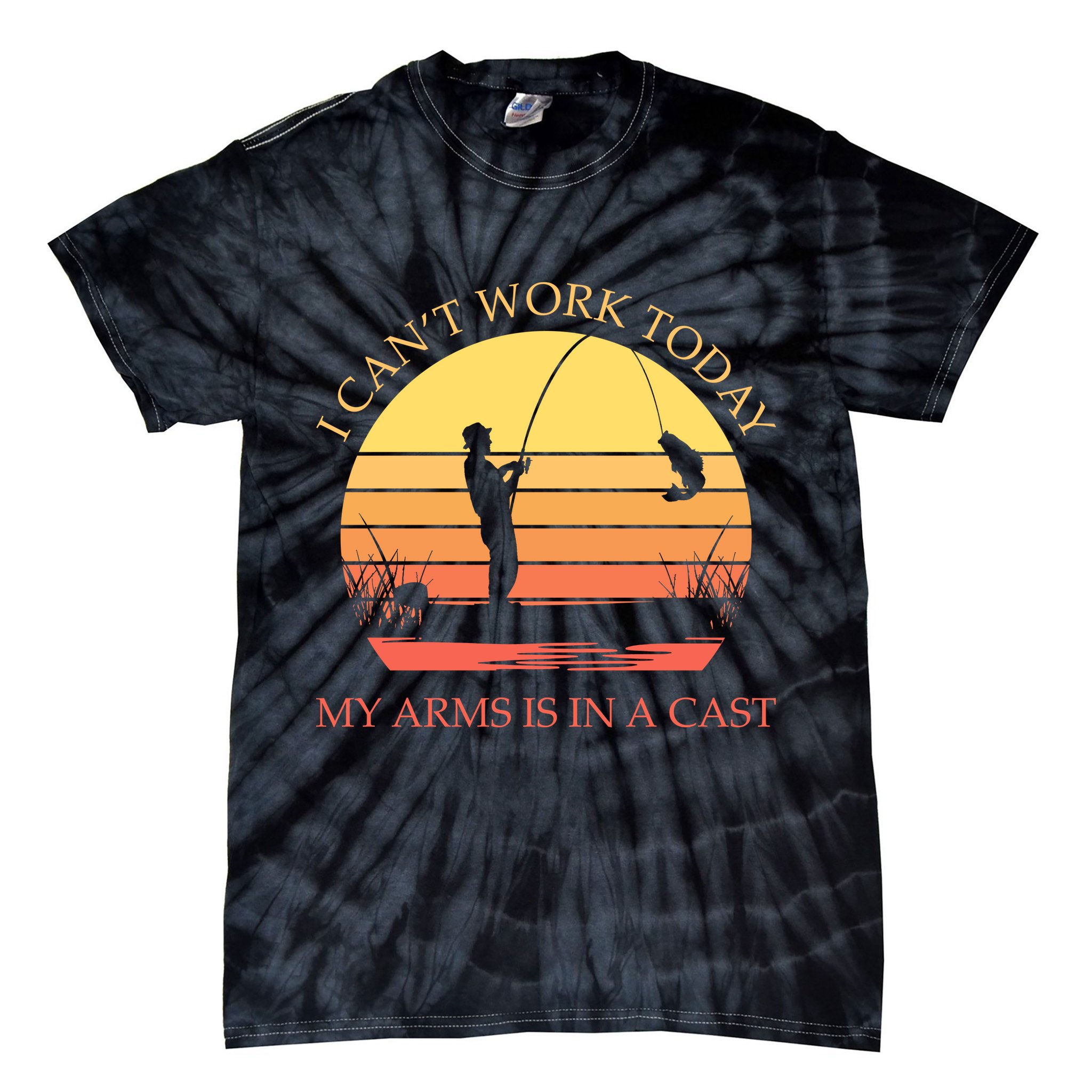 I Can't Work Today My Arms Is In A Cast Funny Fishing Tie-Dye T-Shirt