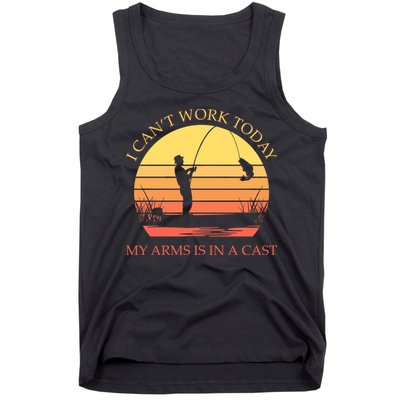I Can't Work Today My Arms Is In A Cast Funny Fishing Tank Top
