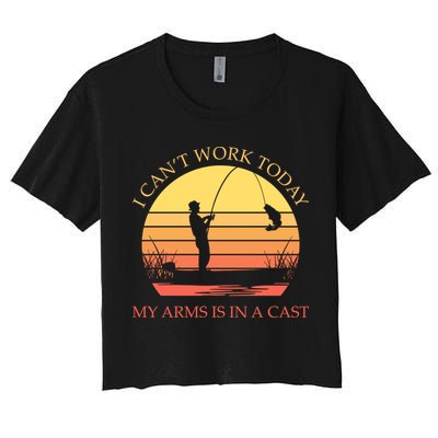I Can't Work Today My Arms Is In A Cast Funny Fishing Crop Top