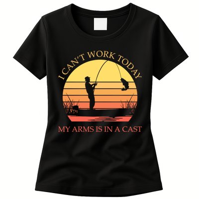 I Can't Work Today My Arms Is In A Cast Funny Fishing Womens T-Shirt