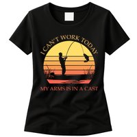 I Can't Work Today My Arms Is In A Cast Funny Fishing Womens T-Shirt