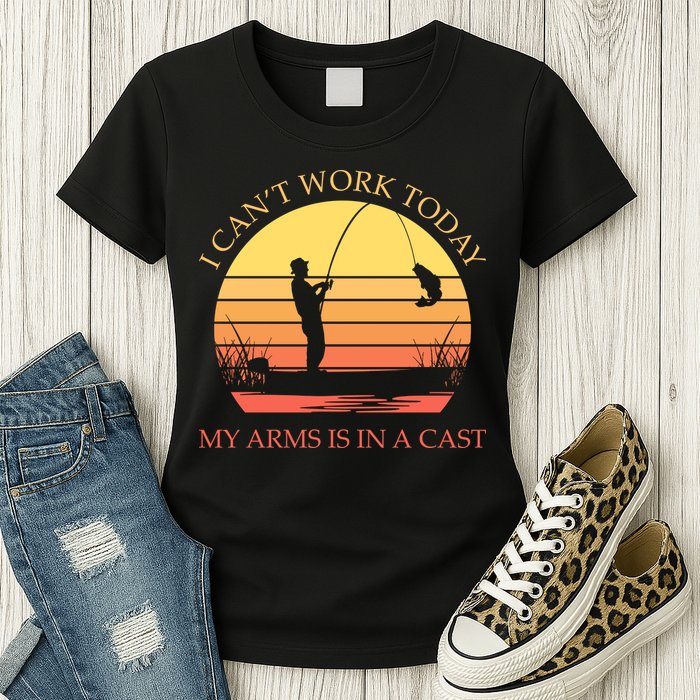 I Can't Work Today My Arms Is In A Cast Funny Fishing Womens T-Shirt