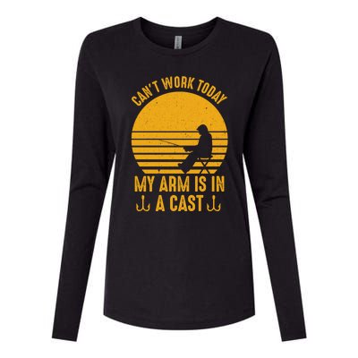 I Cant Work Today My Arm Is In A Cast Fishing Humor Gift Womens Cotton Relaxed Long Sleeve T-Shirt