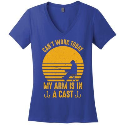 I Cant Work Today My Arm Is In A Cast Fishing Humor Gift Women's V-Neck T-Shirt