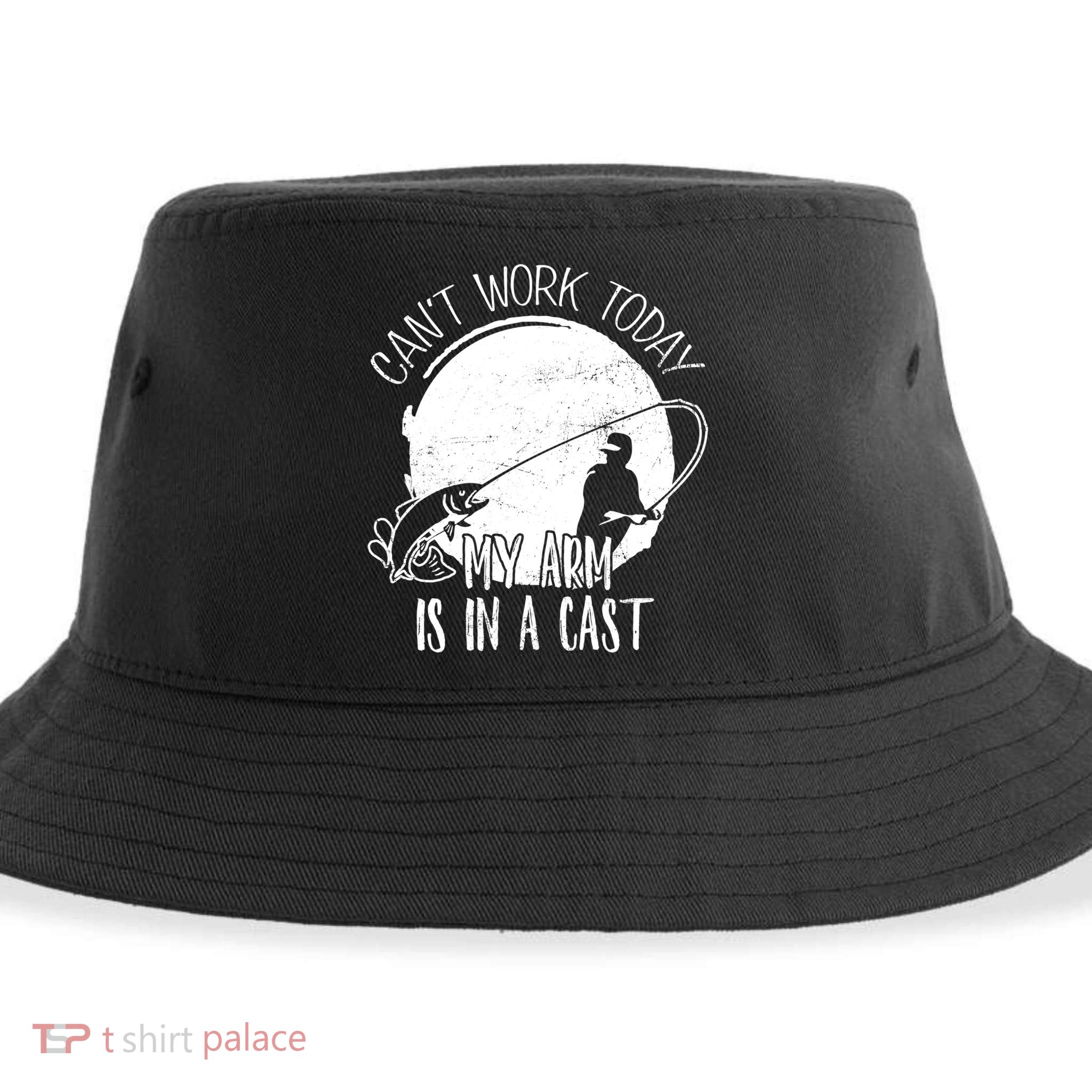 I Cant Work Today My Arm Is In A Cast Funny Fishing Pride Funny Gift Sustainable Bucket Hat