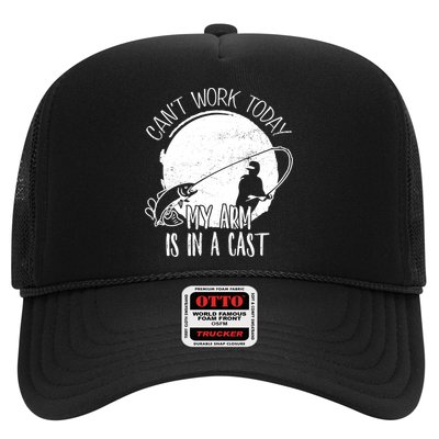 I Cant Work Today My Arm Is In A Cast Funny Fishing Pride Funny Gift Trucker Hat