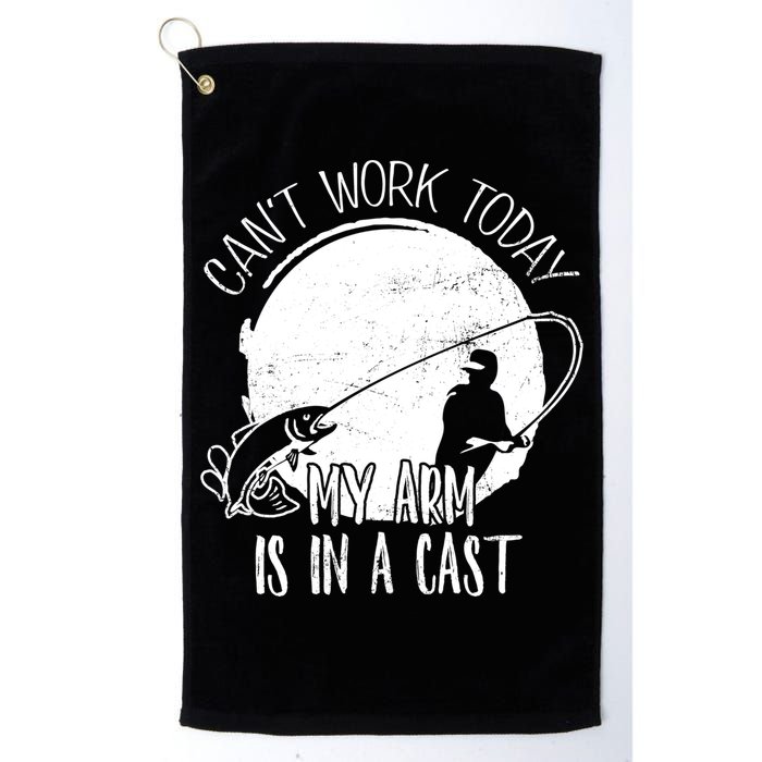 I Cant Work Today My Arm Is In A Cast Funny Fishing Pride Funny Gift Golf Towel