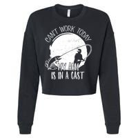 I Cant Work Today My Arm Is In A Cast Funny Fishing Pride Funny Gift Cropped Pullover Crew