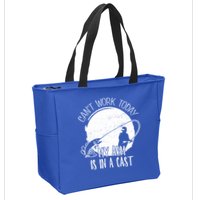 I Cant Work Today My Arm Is In A Cast Funny Fishing Pride Funny Gift Zip Tote Bag