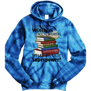 I Create Worlds With Words Writer Author Novelist Funny Gift Tie Dye Hoodie