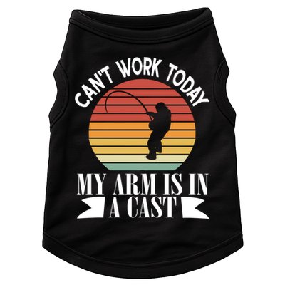 I Cant Work Today My Arm Is In A Cast Funny Fishing Cool Gift Doggie Tank