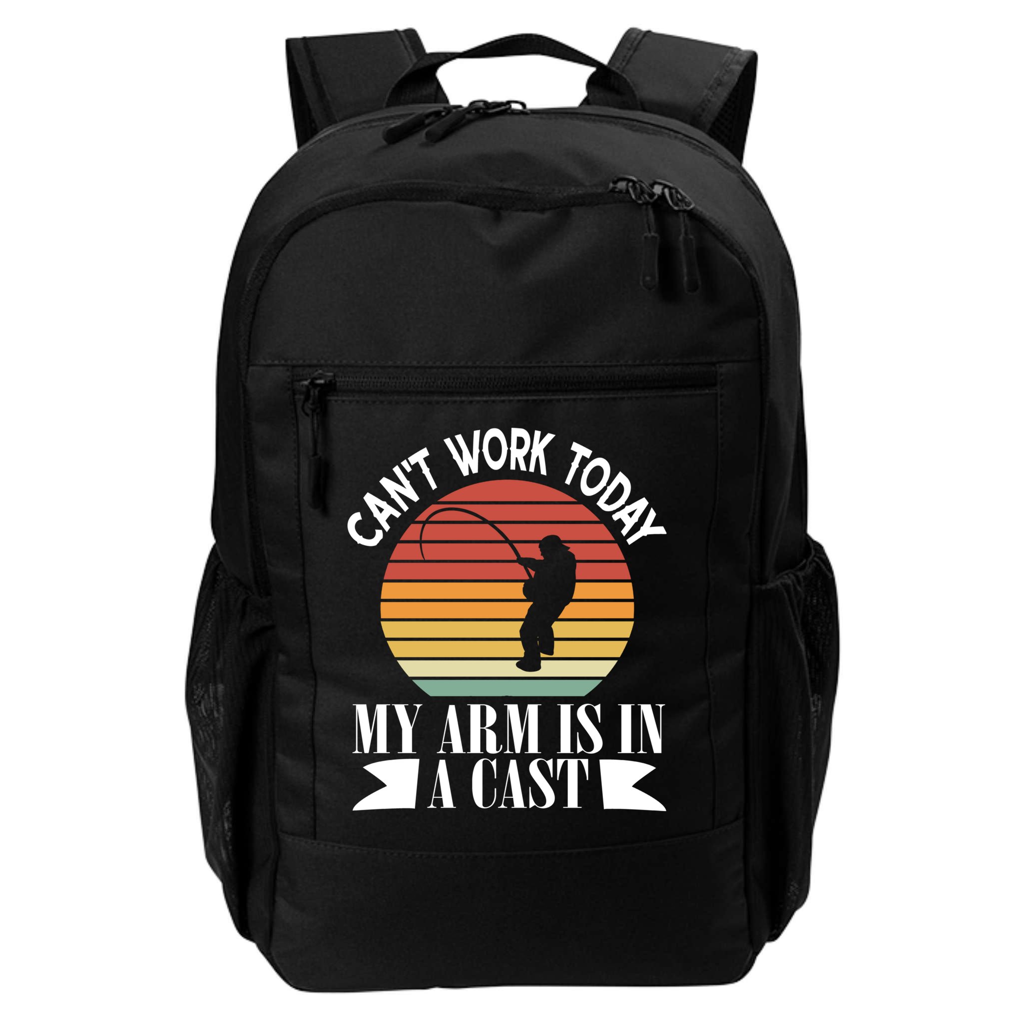 I Cant Work Today My Arm Is In A Cast Funny Fishing Cool Gift Backpack