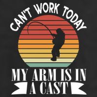 I Cant Work Today My Arm Is In A Cast Funny Fishing Cool Gift Golf Towel