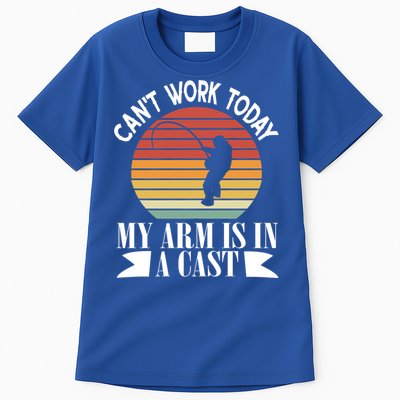 I Cant Work Today My Arm Is In A Cast Funny Fishing Cool Gift Tall T-Shirt
