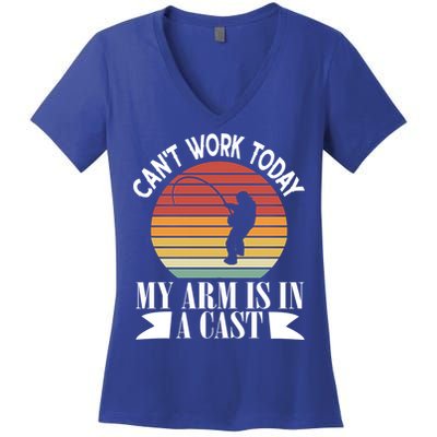 I Cant Work Today My Arm Is In A Cast Funny Fishing Cool Gift Women's V-Neck T-Shirt
