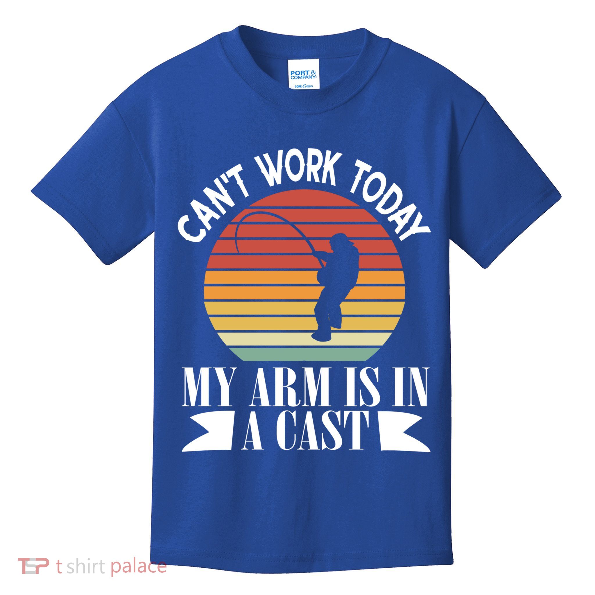 I Cant Work Today My Arm Is In A Cast Funny Fishing Cool Gift Kids T-Shirt