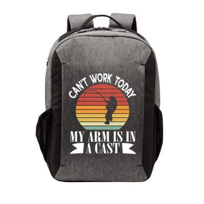 I Cant Work Today My Arm Is In A Cast Funny Fishing Cool Gift Vector Backpack
