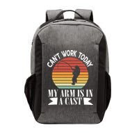 I Cant Work Today My Arm Is In A Cast Funny Fishing Cool Gift Vector Backpack