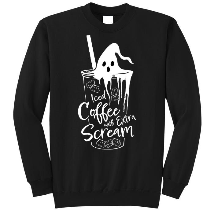 Iced Coffee With Extra Scream Halloween Ghost Spooky Gift Sweatshirt