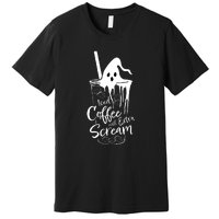 Iced Coffee With Extra Scream Halloween Ghost Spooky Gift Premium T-Shirt