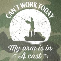 I Cant Work Today My Arm Is In A Cast Funny Fishing Legacy Tie Dye Trucker Hat