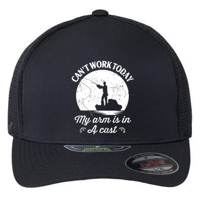 I Cant Work Today My Arm Is In A Cast Funny Fishing Flexfit Unipanel Trucker Cap