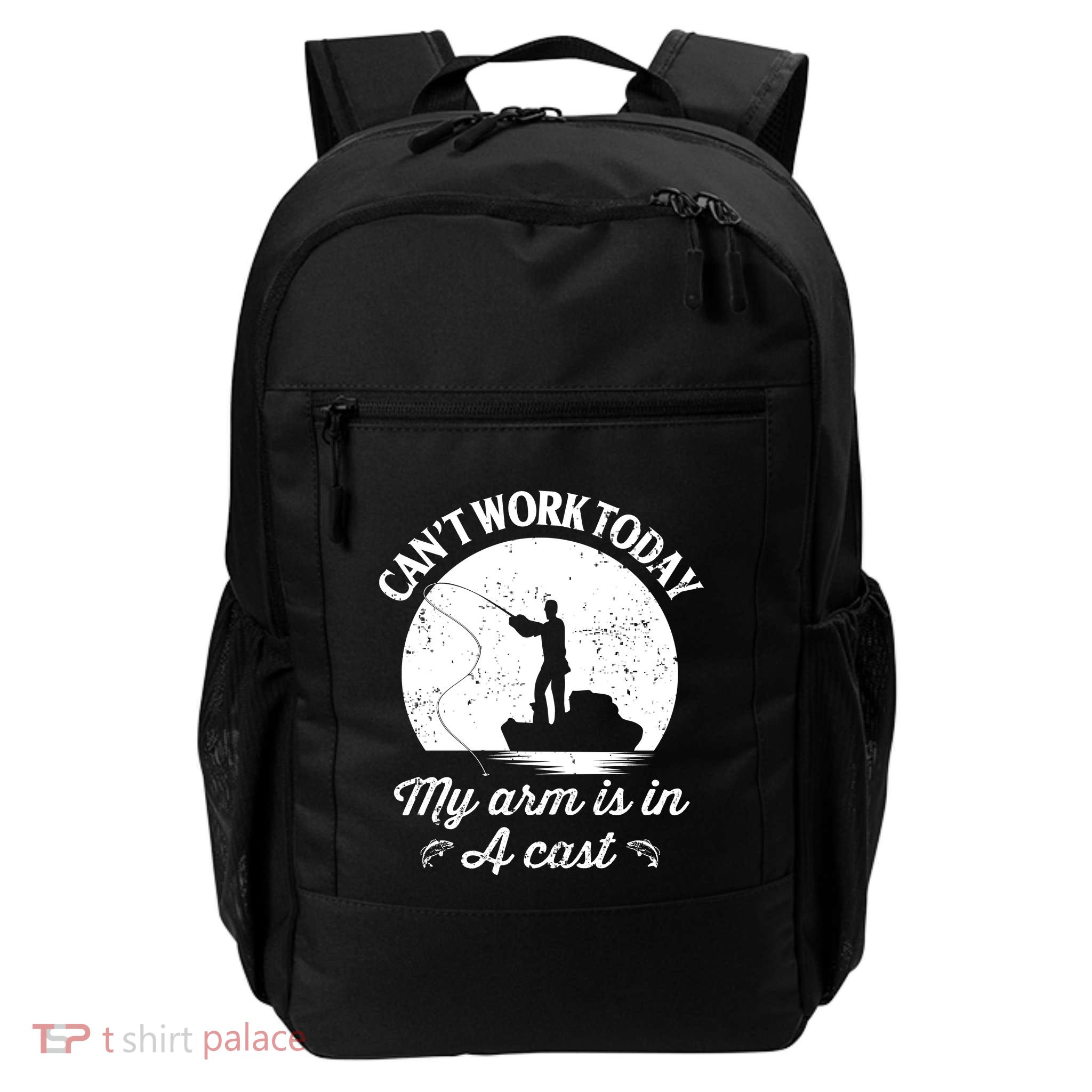 I Cant Work Today My Arm Is In A Cast Funny Fishing Backpack