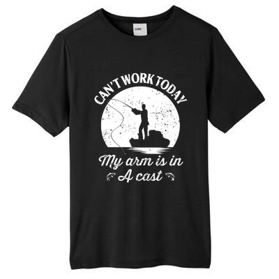 I Cant Work Today My Arm Is In A Cast Funny Fishing Tall Fusion ChromaSoft Performance T-Shirt