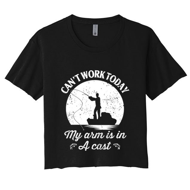 I Cant Work Today My Arm Is In A Cast Funny Fishing Crop Top